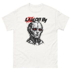 Global Status Men’s Black T-Shirt – Laid Off By AI